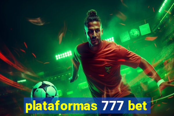 plataformas 777 bet