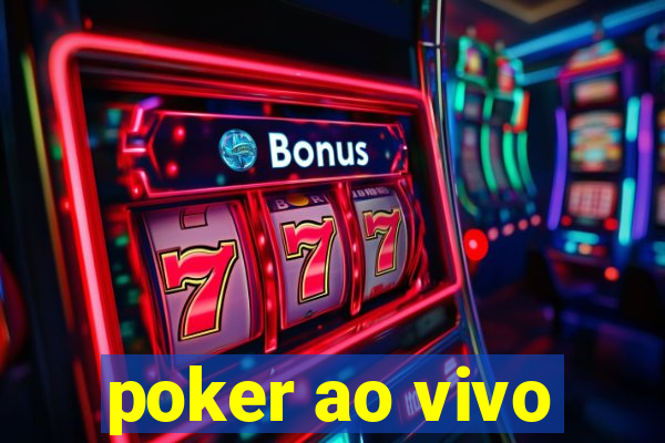 poker ao vivo