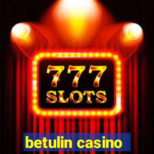 betulin casino