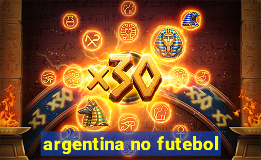 argentina no futebol