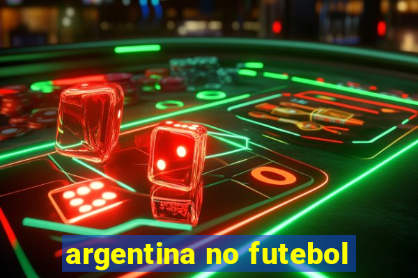 argentina no futebol