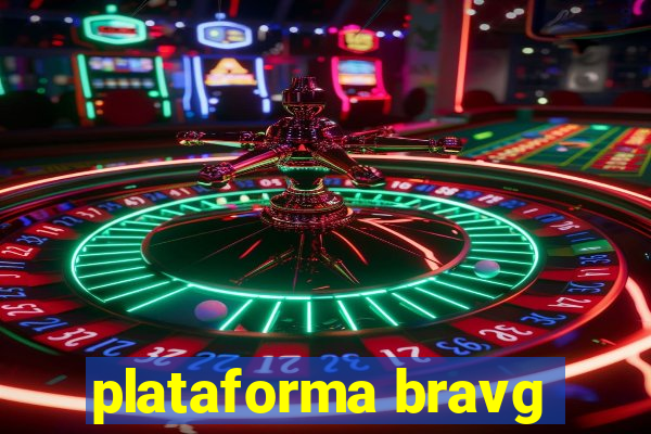 plataforma bravg