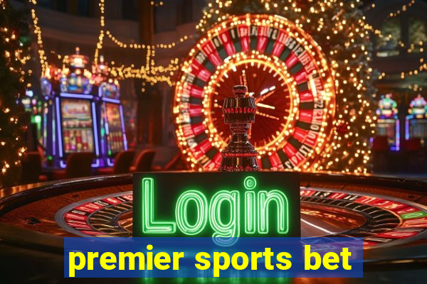 premier sports bet