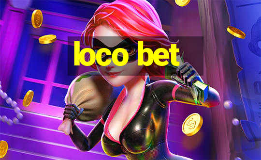 loco bet