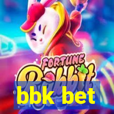 bbk bet