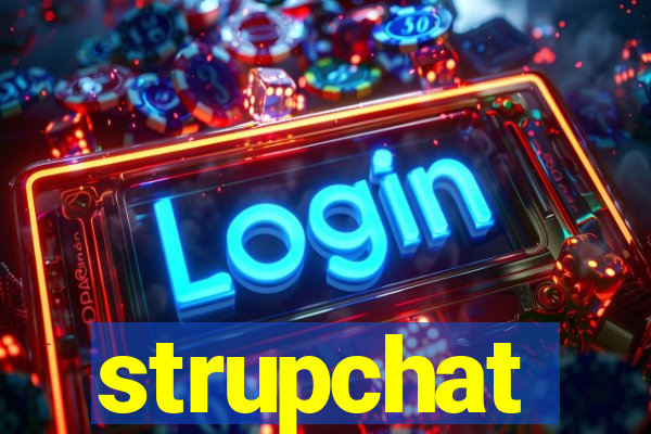 strupchat