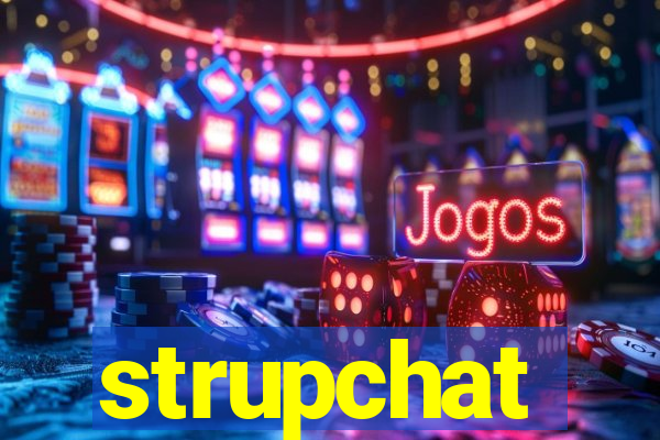 strupchat