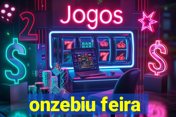 onzebiu feira