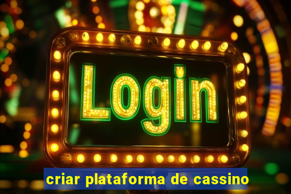 criar plataforma de cassino