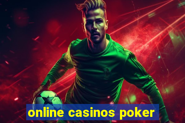 online casinos poker