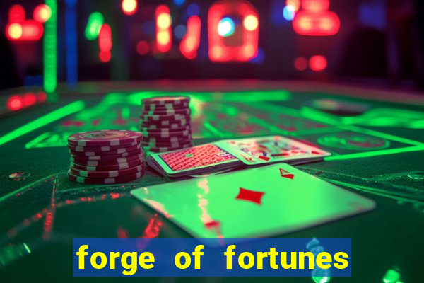 forge of fortunes slot play free