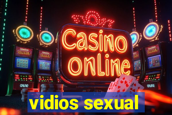 vidios sexual