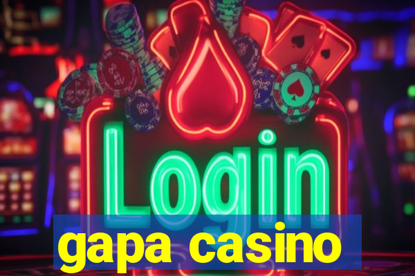 gapa casino