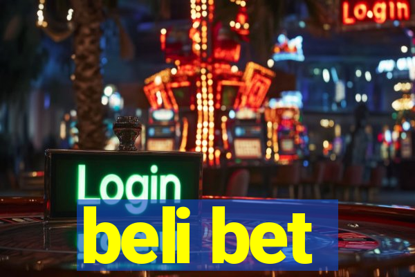 beli bet