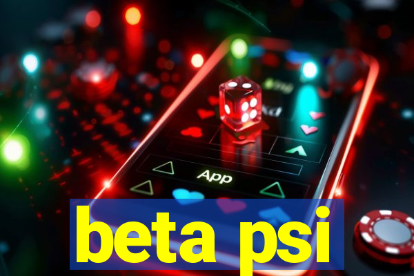 beta psi