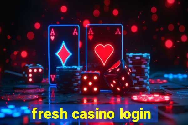 fresh casino login