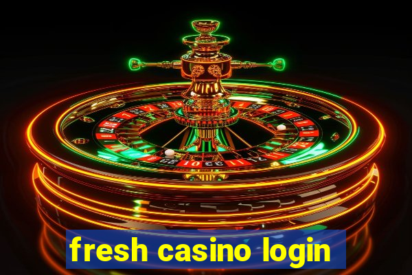 fresh casino login