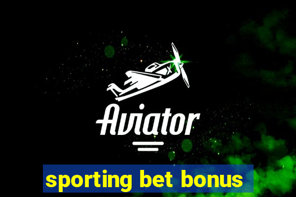 sporting bet bonus