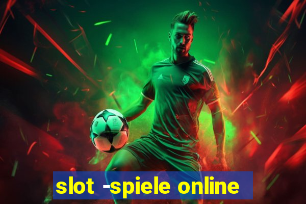 slot -spiele online