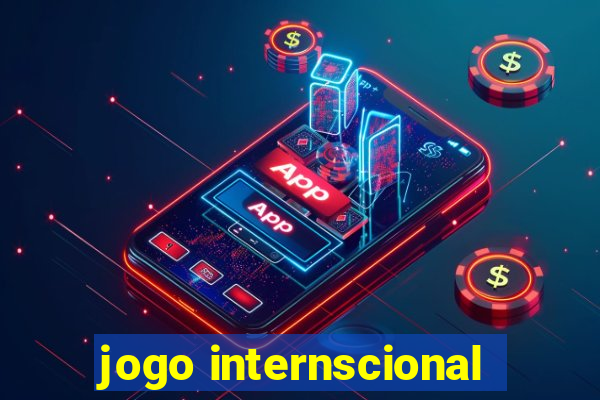 jogo internscional