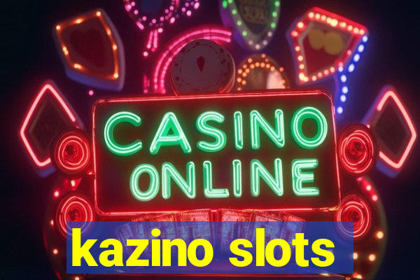 kazino slots