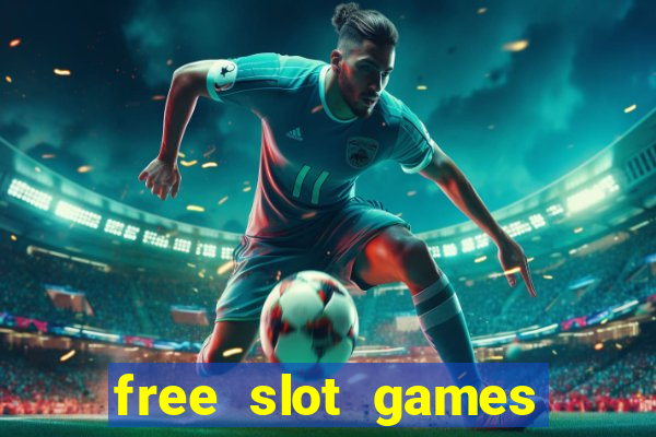 free slot games play free