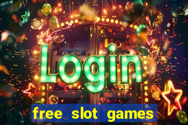 free slot games play free