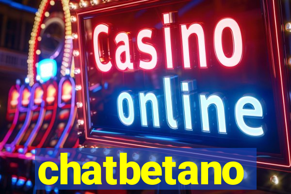 chatbetano