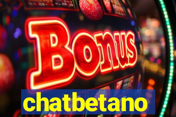 chatbetano