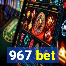 967 bet