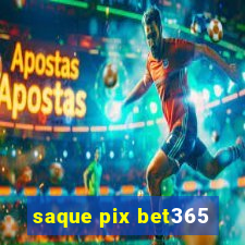 saque pix bet365