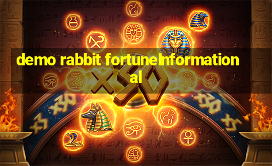 demo rabbit fortuneInformational