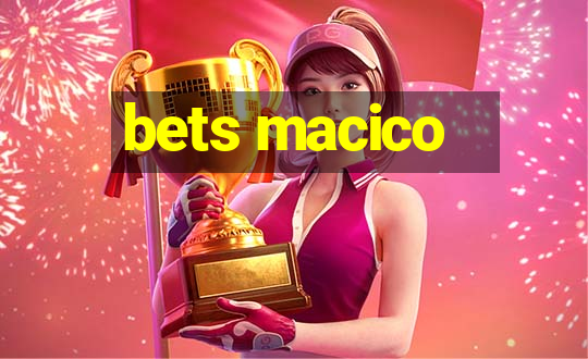 bets macico