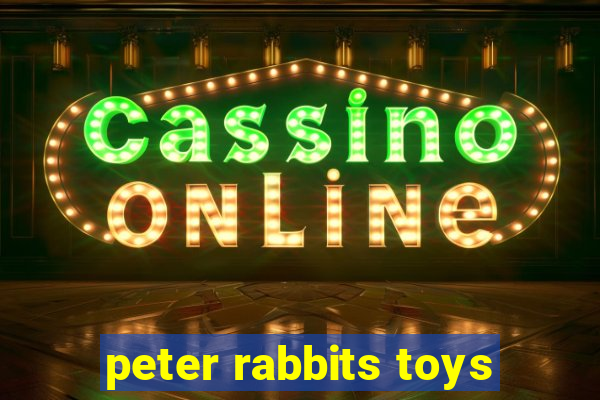 peter rabbits toys