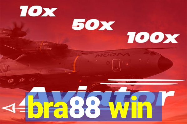 bra88 win