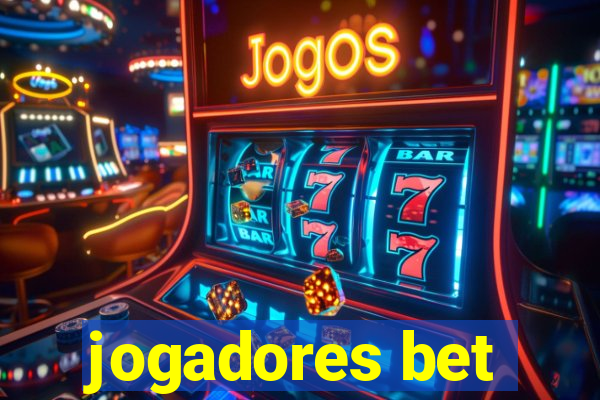 jogadores bet