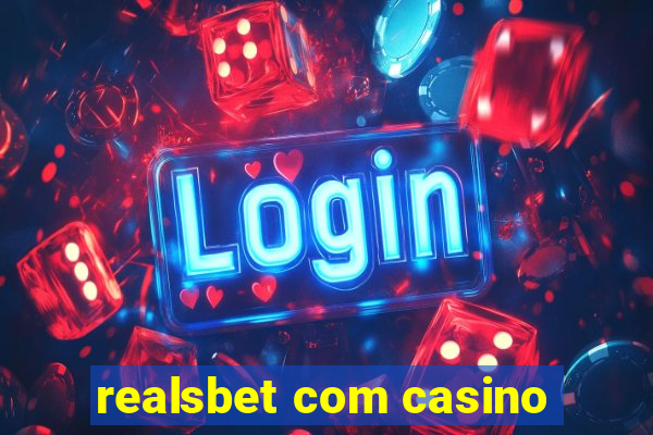 realsbet com casino