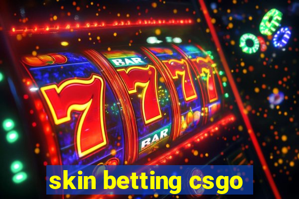 skin betting csgo