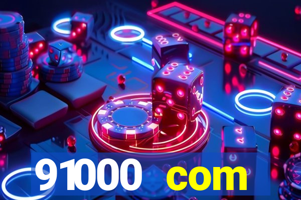 91000 com plataforma de jogos