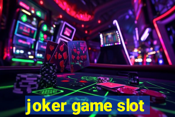 joker game slot