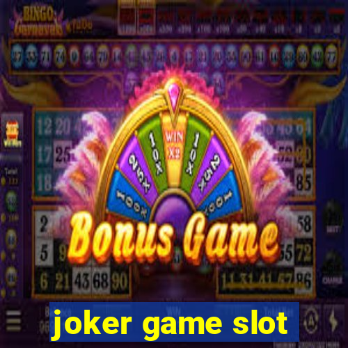 joker game slot