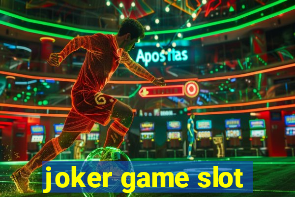 joker game slot