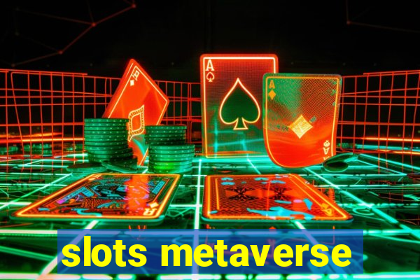 slots metaverse