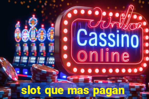 slot que mas pagan