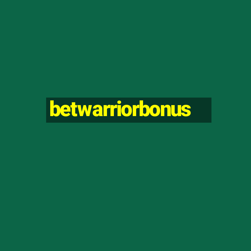 betwarriorbonus