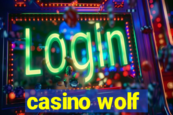 casino wolf