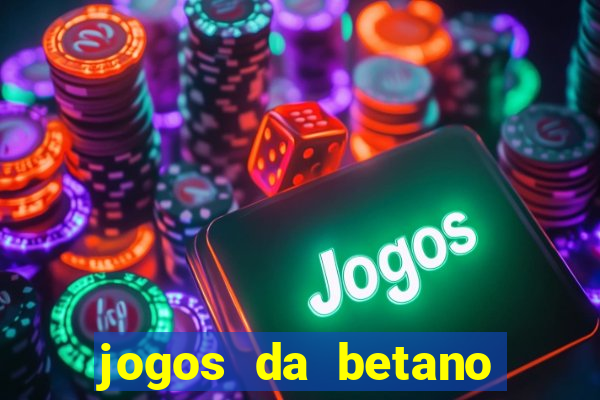 jogos da betano com 10 centavos