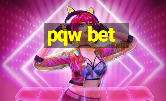 pqw bet