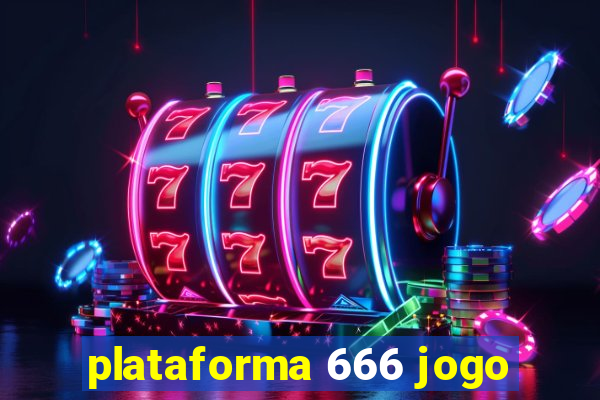 plataforma 666 jogo