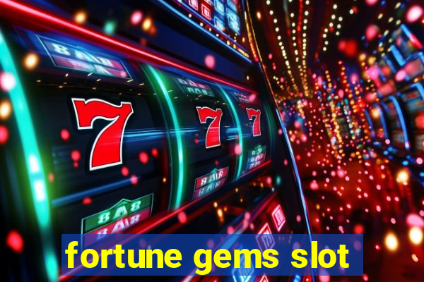 fortune gems slot